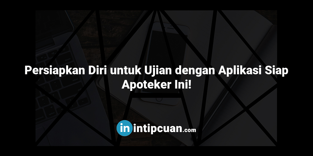 Persiapkan Diri untuk Ujian dengan Aplikasi Siap Apoteker Ini!